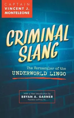 Slang przestępczy: Wernacular of the Underworld Lingo - Criminal Slang: The Vernacular of the Underworld Lingo