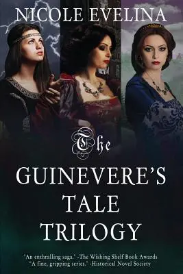 Trylogia opowieści o Ginewrze - The Guinevere's Tale Trilogy