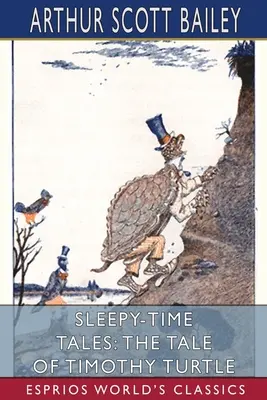 Opowieści na dobranoc: Opowieść o żółwiu Tymoteuszu (Esprios Classics) - Sleepy-Time Tales: The Tale of Timothy Turtle (Esprios Classics)