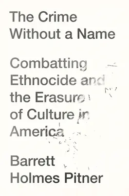 Zbrodnia bez imienia: Etnobójstwo i wymazanie kultury w Ameryce - The Crime Without a Name: Ethnocide and the Erasure of Culture in America