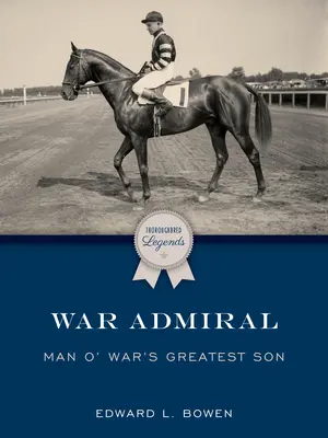 Admirał wojenny: Największy syn człowieka wojny - War Admiral: Man O' War's Greatest Son