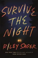 Przetrwać noc - „Thriller, który czyta się jednym tchem” Jeffery Deaver - Survive the Night - 'A one-sitting-read of a thriller' Jeffery Deaver