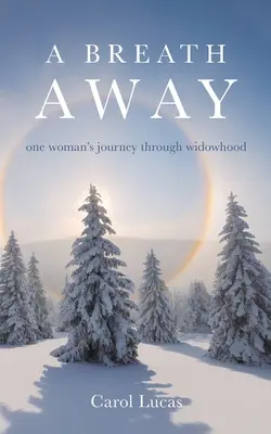 A Breath Away: podróż jednej kobiety przez wdowieństwo - A Breath Away: one woman's journey through widowhood