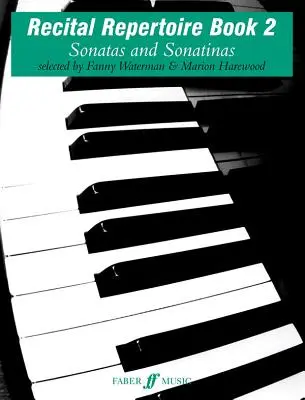 Recital Repertoire, Bk 2: Sonatas and Sonatinas (Repertuar recitalowy, Bk 2: Sonaty i sonatiny) - Recital Repertoire, Bk 2: Sonatas and Sonatinas