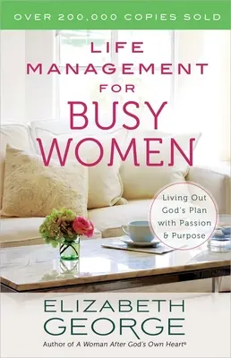 Zarządzanie życiem dla zapracowanych kobiet - Life Management for Busy Women