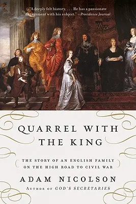 Kłótnia z królem: Historia angielskiej rodziny na drodze do wojny domowej - Quarrel with the King: The Story of an English Family on the High Road to Civil War