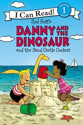 Danny i dinozaur i konkurs na zamek z piasku - Danny and the Dinosaur and the Sand Castle Contest