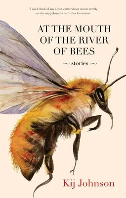 U ujścia rzeki pszczół: Opowiadania - At the Mouth of the River of Bees: Stories