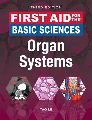 Pierwsza pomoc w naukach podstawowych: Układy narządów, wydanie trzecie - First Aid for the Basic Sciences: Organ Systems, Third Edition