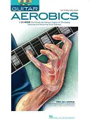 Aerobik gitarowy: 52-tygodniowy program treningowy z jednym uderzeniem dziennie dla rozwoju, poprawy i utrzymania techniki gry na gitarze - Guitar Aerobics: A 52-Week, One-Lick-Per-Day Workout Program for Developing, Improving & Maintaining Guitar Technique