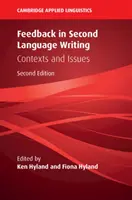 Informacje zwrotne w pisaniu w drugim języku: Konteksty i zagadnienia - Feedback in Second Language Writing: Contexts and Issues