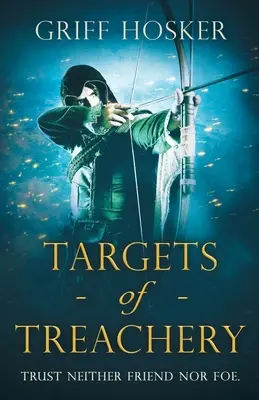 Cele zdrady - Targets of Treachery