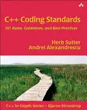 C++ Coding Standards: 101 zasad, wytycznych i najlepszych praktyk - C++ Coding Standards: 101 Rules, Guidelines, and Best Practices