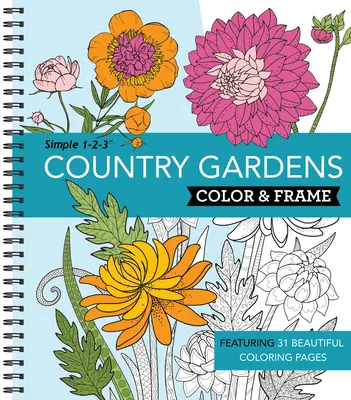 Koloruj i kadruj - wiejskie ogrody (kolorowanka dla dorosłych) - Color & Frame - Country Gardens (Adult Coloring Book)