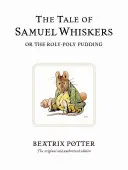 Opowieść o Samuelu Whiskersie - The Tale of Samuel Whiskers
