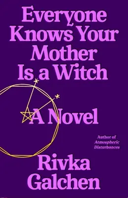 Wszyscy wiedzą, że twoja matka jest czarownicą - Everyone Knows Your Mother Is a Witch