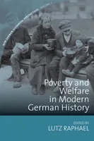 Ubóstwo i dobrobyt we współczesnej historii Niemiec - Poverty and Welfare in Modern German History