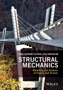 Mechanika konstrukcji: Modelowanie i analiza ram i kratownic - Structural Mechanics: Modelling and Analysis of Frames and Trusses