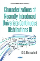 Charakterystyka niedawno wprowadzonych rozkładów ciągłych III - Characterizations of Recently Introduced Continuous Distributions III