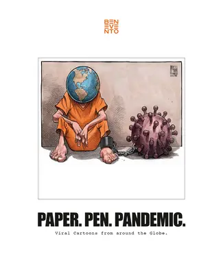 Papier. Pióro. Pandemia: wirusowe kreskówki z całego świata. - Paper. Pen. Pandemic.: Viral Cartoons from Around the Globe.