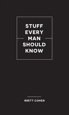 Rzeczy, które każdy mężczyzna powinien wiedzieć - Stuff Every Man Should Know