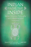 Indianin od środka: Filozofia rdzennych Amerykanów i odnowa kulturowa - Indian from the Inside: Native American Philosophy and Cultural Renewal