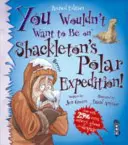 Nie chciałbyś być na wyprawie polarnej Shackletona! - You Wouldn't Want To Be On Shackleton's Polar Expedition!