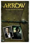 Arrow: Oliver Queen's Dossier