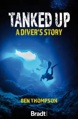 Zatankowany: historia nurka - Tanked Up: A Diver's Story