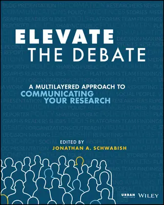 Podnieś debatę: Wielowarstwowe podejście do komunikowania swoich badań - Elevate the Debate: A Multilayered Approach to Communicating Your Research