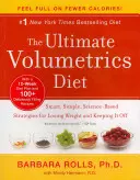 The Ultimate Volumetrics Diet: Inteligentne, proste, oparte na nauce strategie odchudzania i utrzymania wagi - The Ultimate Volumetrics Diet: Smart, Simple, Science-Based Strategies for Losing Weight and Keeping It Off