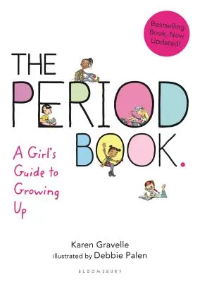 The Period Book: Dziewczęcy przewodnik po dorastaniu - The Period Book: A Girl's Guide to Growing Up