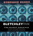 Bletchley Park: Tajne Archiwa - Bletchley Park: The Secret Archives