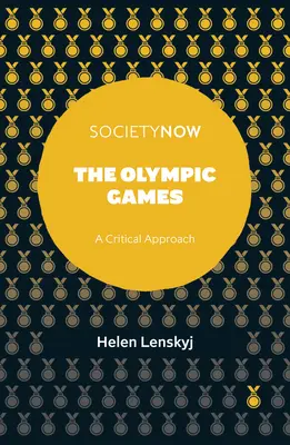 Igrzyska Olimpijskie: Krytyczne podejście - The Olympic Games: A Critical Approach