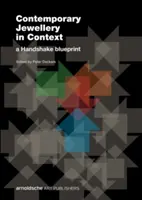 Współczesna biżuteria w kontekście: A Handshake Blueprint - Contemporary Jewellery in Context: A Handshake Blueprint