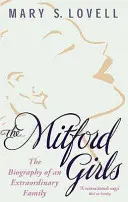 Mitford Girls - Biografia niezwykłej rodziny - Mitford Girls - The Biography of an Extraordinary Family