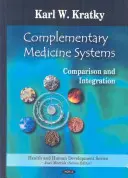 Systemy medycyny komplementarnej - porównanie i integracja - Complementary Medicine Systems - Comparison & Integration
