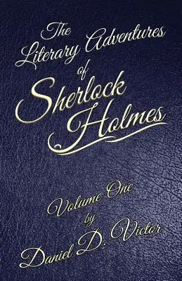 Literackie przygody Sherlocka Holmesa, tom 1 - The Literary Adventures of Sherlock Holmes Volume 1