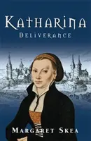 Katharina: Wybawienie - Katharina: Deliverance