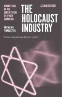 Przemysł Holokaustu: Refleksje na temat wykorzystywania żydowskiego cierpienia - The Holocaust Industry: Reflections on the Exploitation of Jewish Suffering