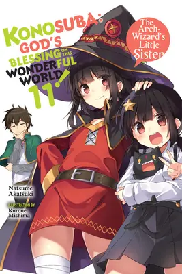 Konosuba: Boże błogosławieństwo dla tego wspaniałego świata!, Vol. 11 (Light Novel): Młodsza siostra arcyczarnoksiężnika - Konosuba: God's Blessing on This Wonderful World!, Vol. 11 (Light Novel): The Arch-Wizards Little Sister