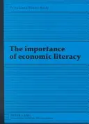 Znaczenie umiejętności ekonomicznych - The Importance of Economic Literacy