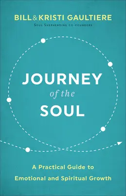 Podróż duszy: praktyczny przewodnik po rozwoju emocjonalnym i duchowym - Journey of the Soul: A Practical Guide to Emotional and Spiritual Growth