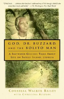 Bóg, doktor Buzzard i człowiek Bolito: Słonowodny Geechee opowiada o życiu na wyspie Sapelo - God, Dr. Buzzard, and the Bolito Man: A Saltwater Geechee Talks about Life on Sapelo Island