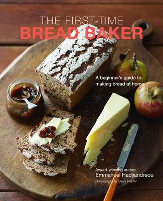 The First-Time Bread Baker: Przewodnik dla początkujących po pieczeniu chleba w domu - The First-Time Bread Baker: A Beginner's Guide to Baking Bread at Home