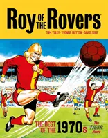 Roy of the Rovers: Najlepsze lata siedemdziesiąte - Lata Tygrysa - Roy of the Rovers: The Best of the 1970s - The Tiger Years