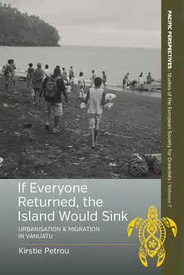 Gdyby wszyscy wrócili, wyspa by zatonęła: Urbanizacja i migracja w Vanuatu - If Everyone Returned, the Island Would Sink: Urbanisation and Migration in Vanuatu