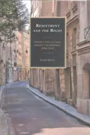 Resentyment i prawica: Francuska tożsamość intelektualna na nowo wyobrażona, 1898-2000 - Resentment and the Right: French Intellectual Identity Reimagined, 1898-2000