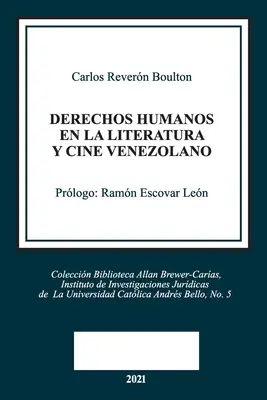 Prawa człowieka w literaturze i kinie wenezuelskim - Derechos Humanos En La Literatura Y Cine Venezolano