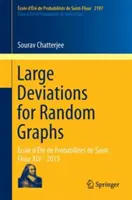 Duże odchylenia dla grafów losowych: cole d't de Probabilits de Saint-Flour XLV - 2015 - Large Deviations for Random Graphs: cole d't de Probabilits de Saint-Flour XLV - 2015